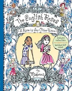 A Rose By Any Other Name (The English Roses, No. 4) by Madonna