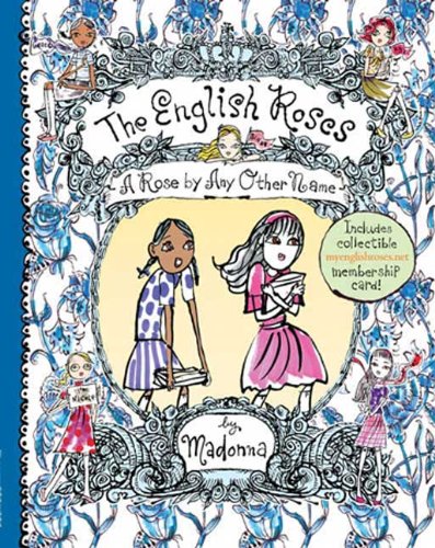 A Rose By Any Other Name (The English Roses, No. 4) by Madonna