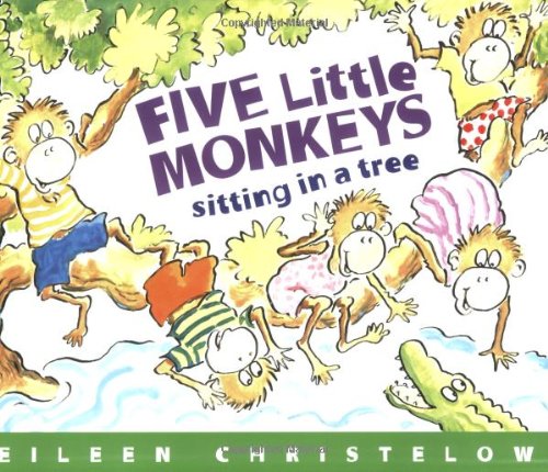 Five Little Monkeys Sitting in a Tree by Eileen Christelow