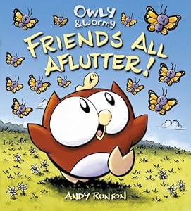 Owly &amp; Wormy, Friends All Aflutter!