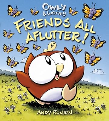Owly &amp; Wormy, Friends All Aflutter!