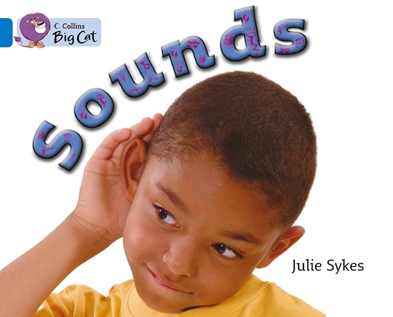 Sounds (Collins Big Cat) by Julie Sykes
