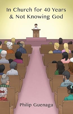 In Church for 40 Years & Not Knowing God