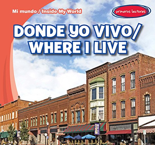 Donde yo vivo = Where I live by Tina Benjamin; Charlotte Bockman