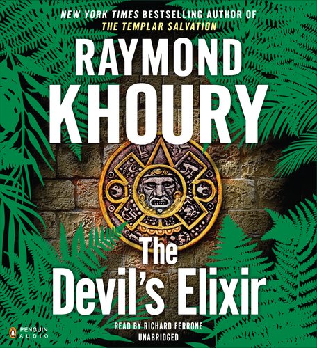 The Devil's Elixir by Raymond Khoury