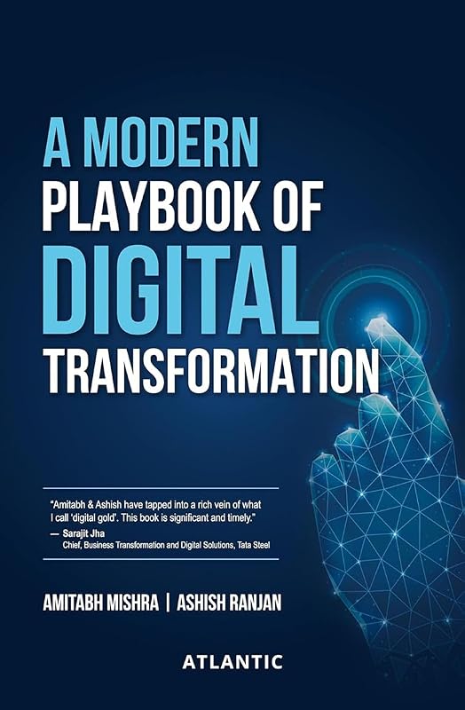 A Modern Playbook of Digital Transformation by Amitabh P. Mishra
