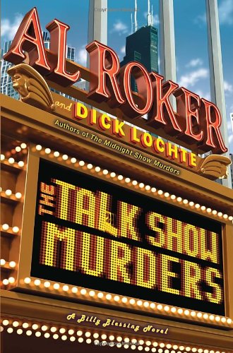 The Talk Show Murders: A Billy Blessing Novel by Al Roker