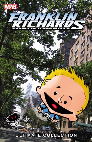 Franklin Richards: Son of a Genius Ultimate Collection - Book 1 by Marc Sumerak