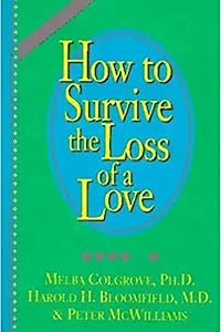 How to Survive the Loss of a Love