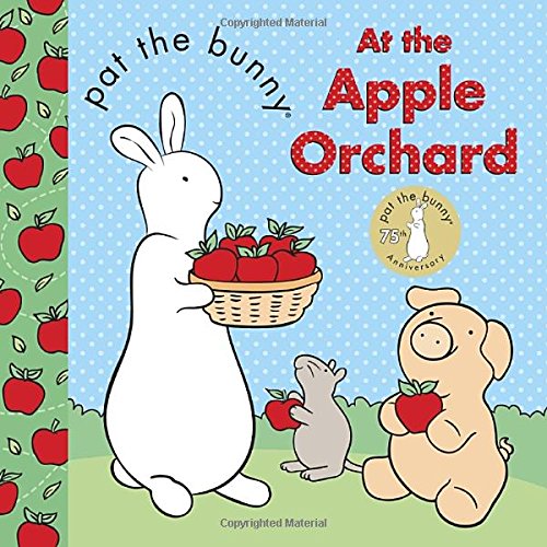 Pat the Bunny: At the Apple Orchard by Golden Books                       ,