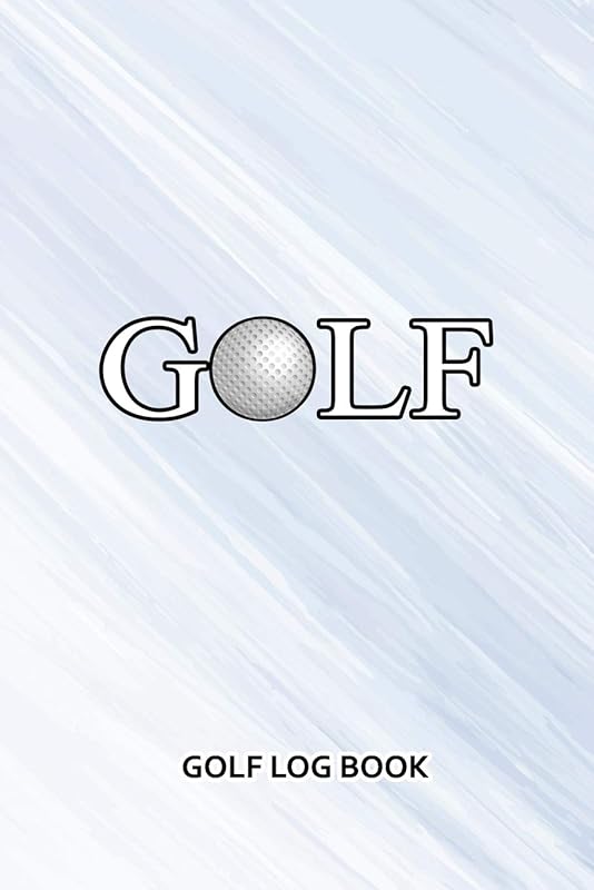 Golf Log Book: GOLF by MM Golf Sports