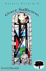 Grace Sufficient by David J Randall