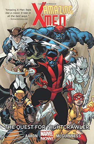 Amazing X-Men Volume 1: The Quest for Nightcrawler by Jason Aaron