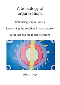 A Sociology of organizations by Ida Lucia