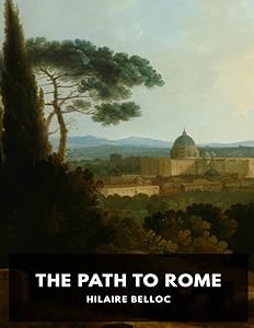 The path to rome by hilaire belloc