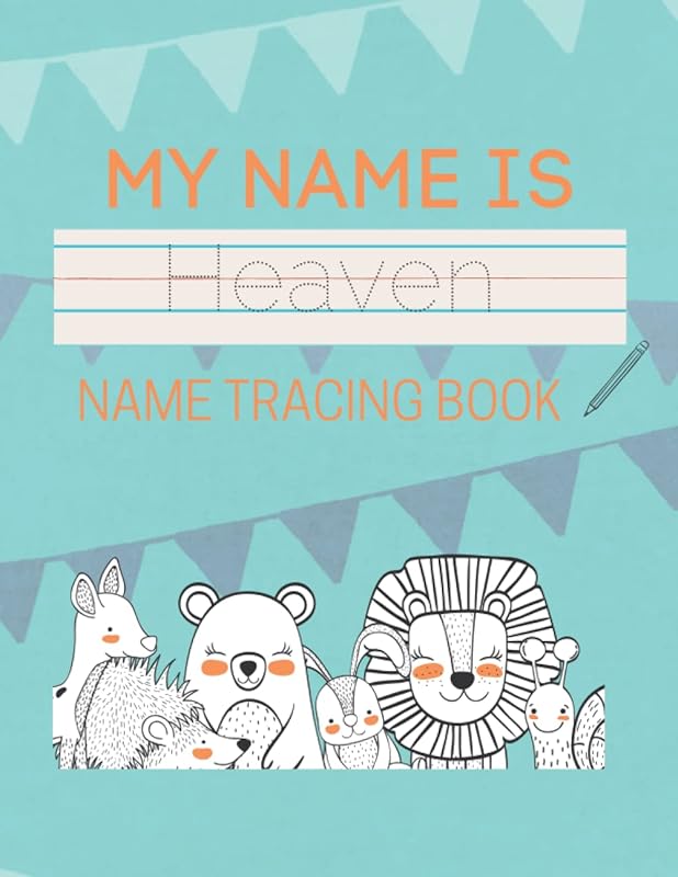 Heaven Name Tracing Book: 50 Pages of custom name tracing. Learn to write your name with this personalized name tracing book for kids. Pre-K and Kindergarten practice workbook. by ATWs Press