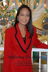 Suffering No More by Lucia Wang