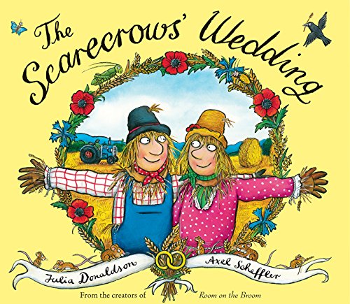 The Scarecrows' Wedding by Julia Donaldson