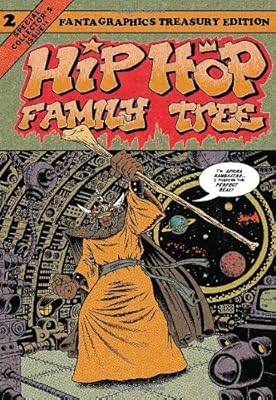 Hip Hop Family Tree Book 2: 1981-1983