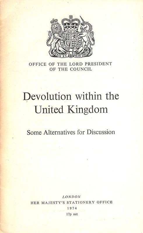 Devolution within the United Kingdom: some alternatives for discussion by Great Britain