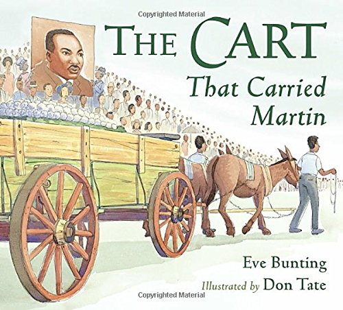 The Cart That Carried Martin by Eve Bunting