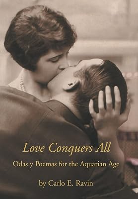 Love Conquers All: Odas y Poemas for the Aquarian Age