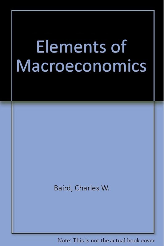 Elements of macroeconomics by Charles W Baird