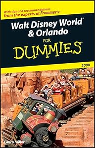 Walt Disney World & Orlando for Dummies 2008 by Laura Lea Miller