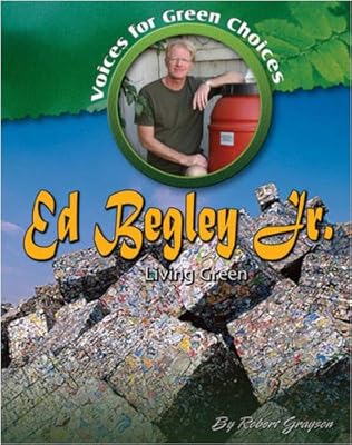 Ed Begley, Jr.: Living Green (Voices for Green Choices)