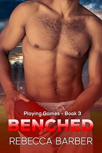Benched (Football Romance) by Rebecca Barber