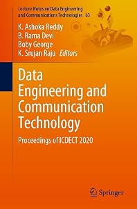 Data Engineering and Communication Technology: Proceedings of ICDECT 2020 (Lecture Notes on Data Engineering and Communications Technologies Book 63) by K. Ashoka Reddy