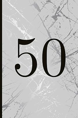 50: A Beautiful 50th Birthday Gift And Keepsake To Write Down Special Moments