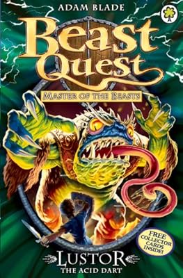 Master of the Beasts Series 10: Lustor the Acid Dart