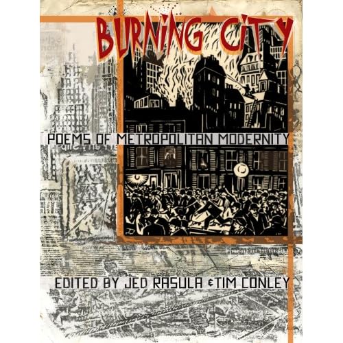 Burning City: Poems of Metropolitan Modernity