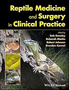 Reptile Medicine and Surgery in Clinical Practice by Bob Doneley