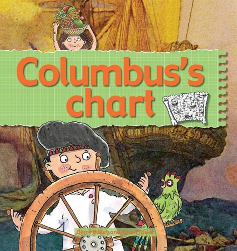 Columbus's Chart (Stories of Great People) by Gerry Bailey