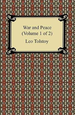 War and Peace (Volume 1 of 2)