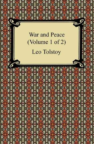 War and Peace (Volume 1 of 2) by Leo Tolstoy
