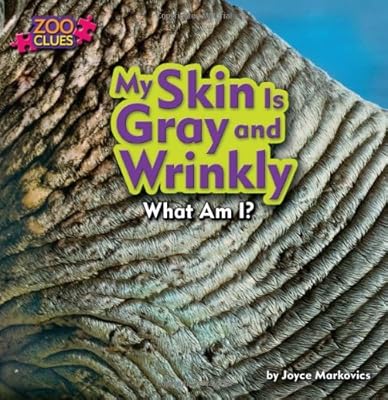 My Skin is Gray and Wrinkly