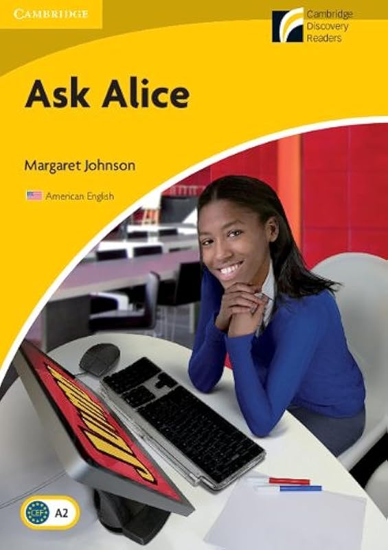 Ask Alice Level 2 Elementary/Lower-intermediate American English Edition (Cambridge Experience Readers) by Margaret Johnson