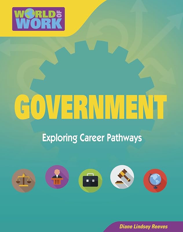 Government (Bright Futures Press : World of Work) by Diane Lindsey Reeves