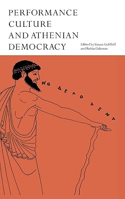 Performance Culture and Athenian Democracy