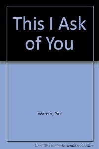This I Ask of You