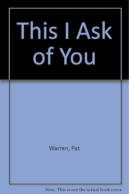 This I Ask of You