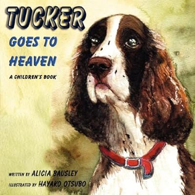 Tucker Goes to Heaven