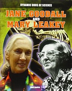 Jane Goodall and Mary Leakey by Matt Anniss