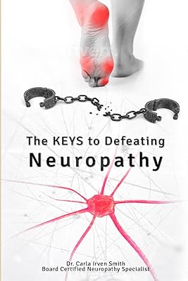 The Keys to Defeating Neuropathy