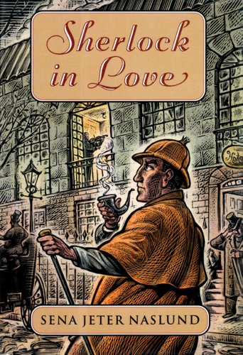Sherlock in Love by Sena Jeter Naslund