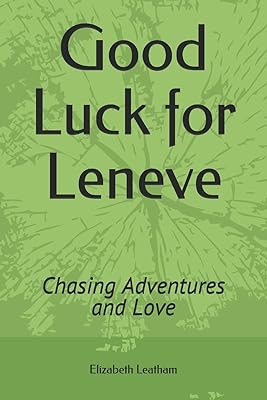 Good Luck for Leneve: Chasing Adventures and Love