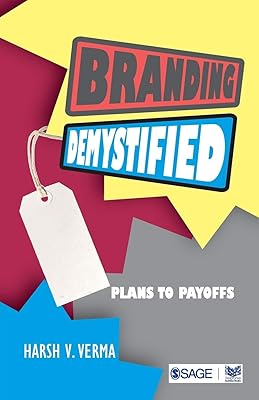 Branding Demystified: Plans to Payoffs (Response Books)